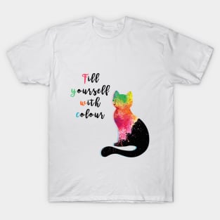 Fill Yourself With Colour T-Shirt